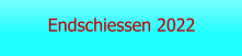 Endschiessen 2022
