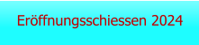 Eröffnungsschiessen 2024