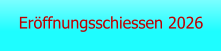 Eröffnungsschiessen 2026
