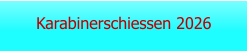 Karabinerschiessen 2026